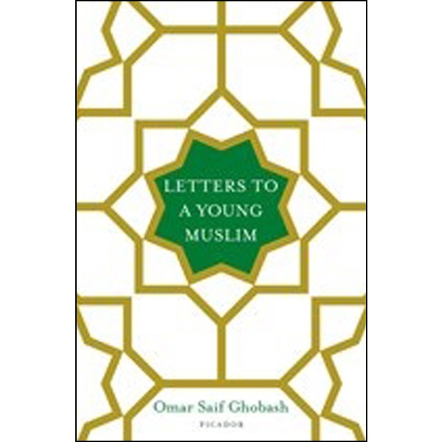 Letters To A Young Muslim 1