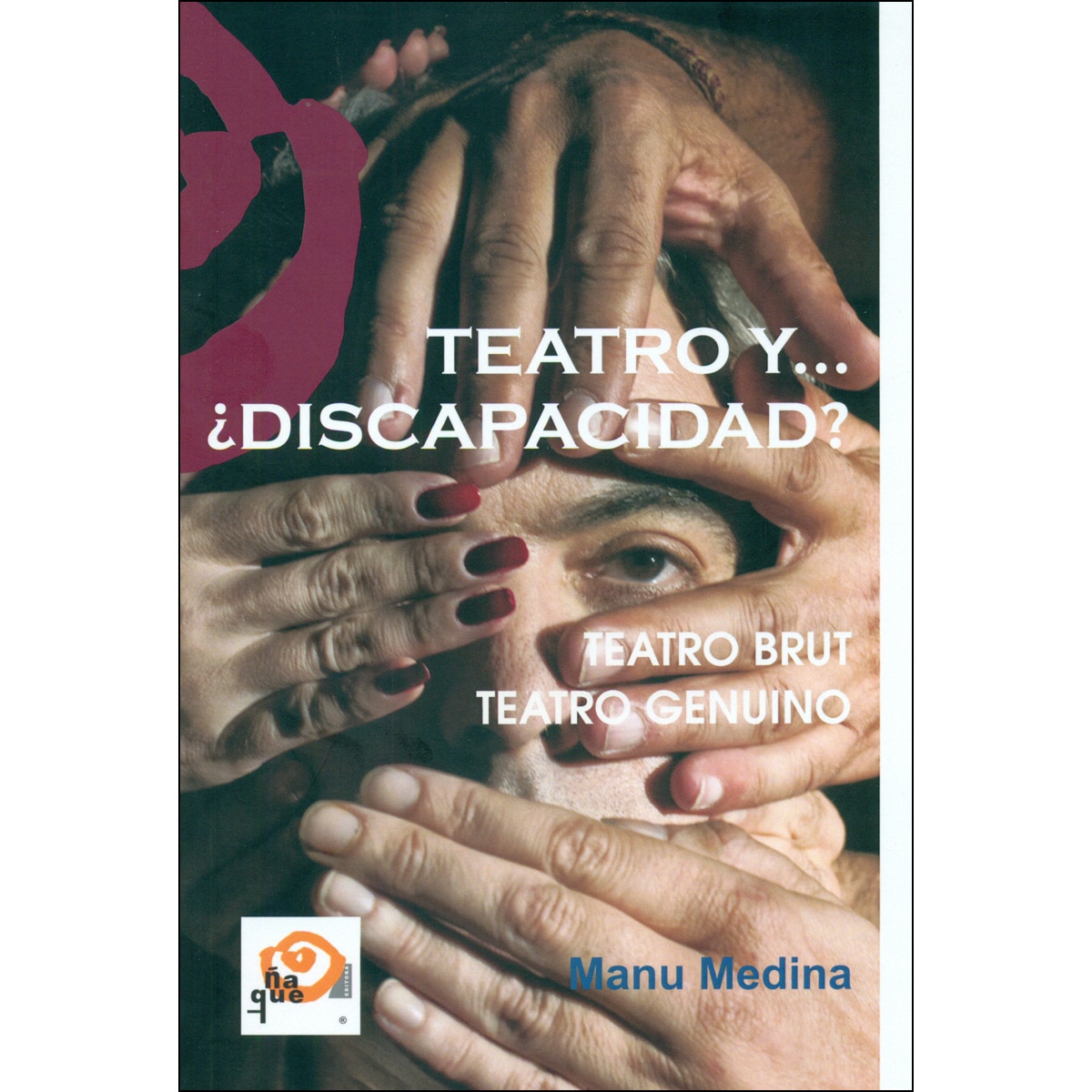 Imagem 0 de ¿Teatro Y Discapacidad?