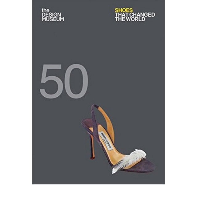 Fifty Shoes That Changed The World 1