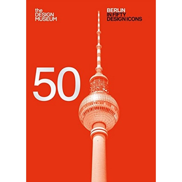 Berlin In Fifty Design Icons 1