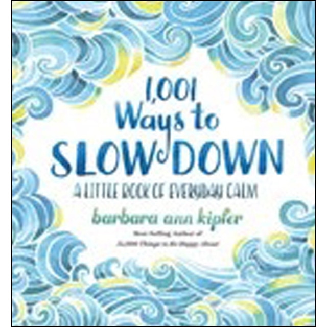 1001 Ways To Slow Down 1