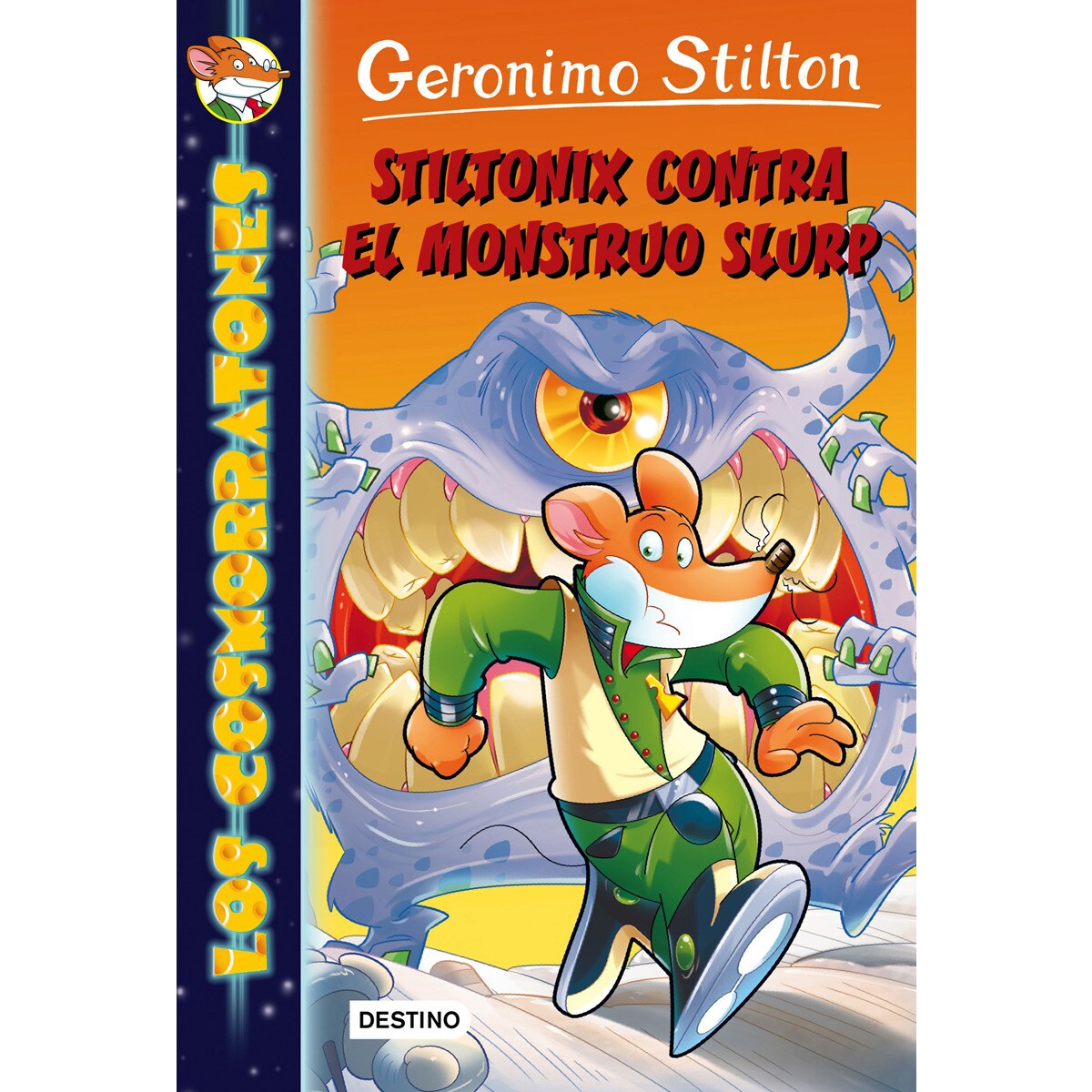 Stiltonix contra el monstruo Slurp: Los Cosmorratones 9 (Capa mole com abas) 1