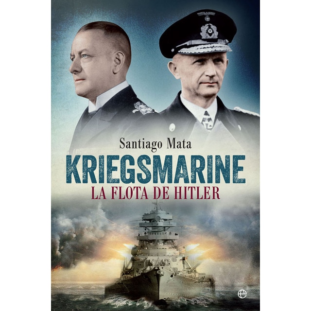 Imagen 0 de Kriegsmarine: La flota de Hitler  (Tapa blanda con solapas)