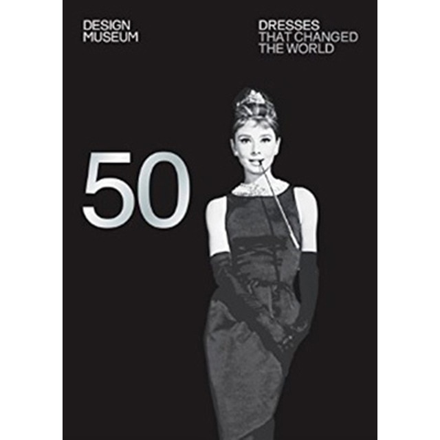 Fifty Dresses That Changed The World: Design Muse 1