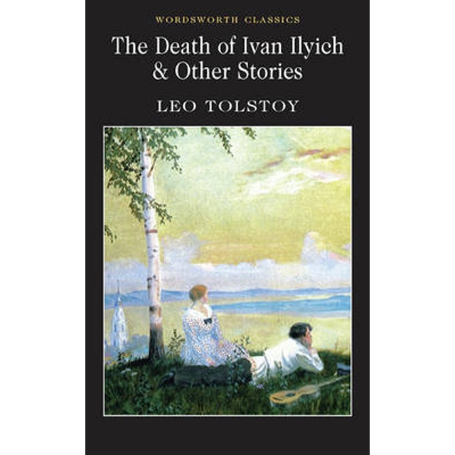 Death Of Ivan Ilyich & Other Stories 1