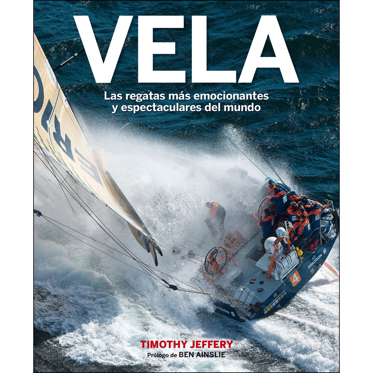Vela: Las regatas más emocionantes y espectaculares del mundo (Tapa blanda) 1