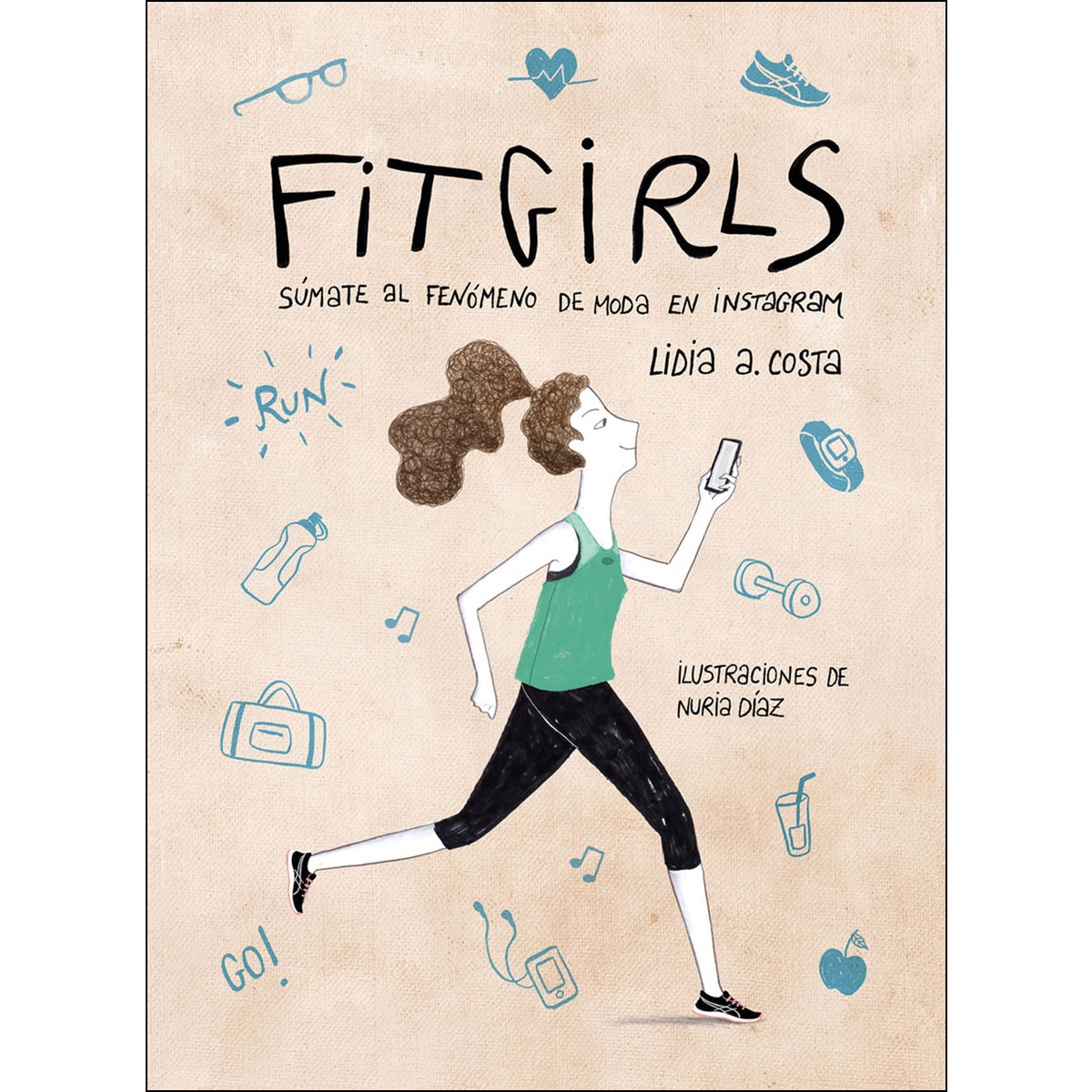 Imagem 0 de Fit Girls: Súmate al fenómeno de moda en Instagram (Capa mole)