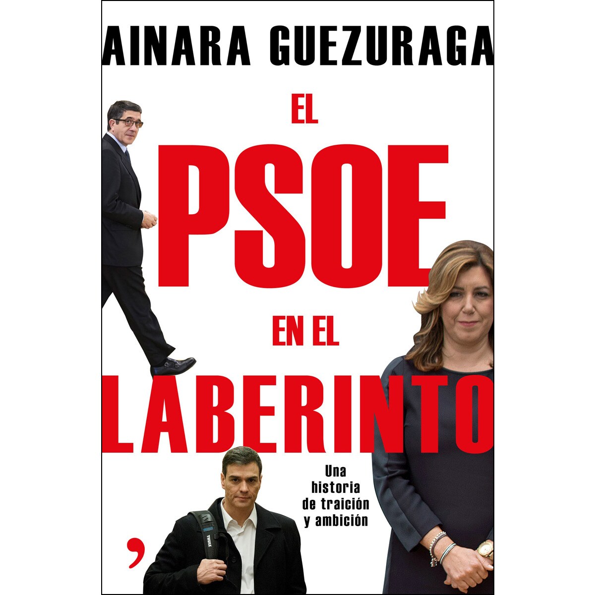 El PSOE en el laberinto: Una historia de traición y ambición (Capa mole com abas) 1