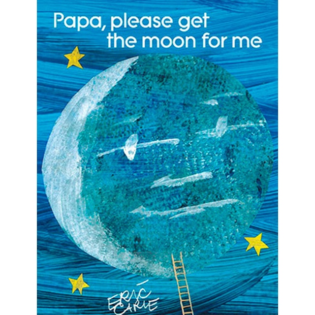 Papa Please Get The Moon For Me 1