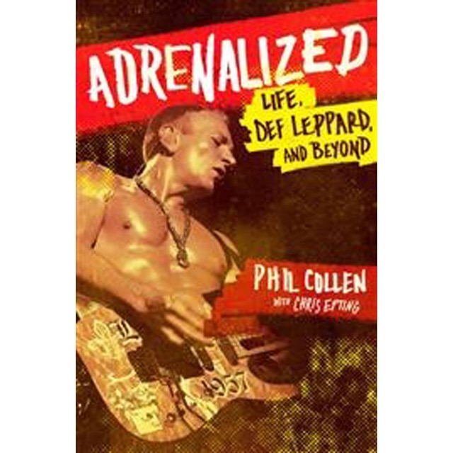 Adrenalized: Life Def Leppard And Beyond 1