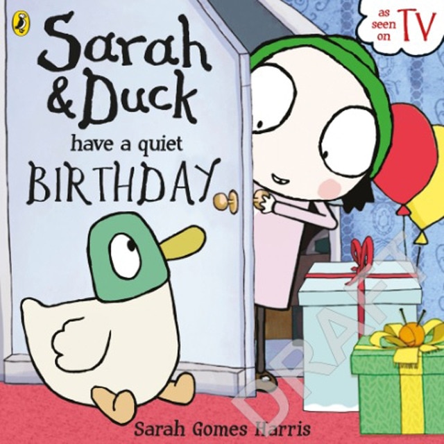 Sarah And Duck Have A Quiet Birthday 1