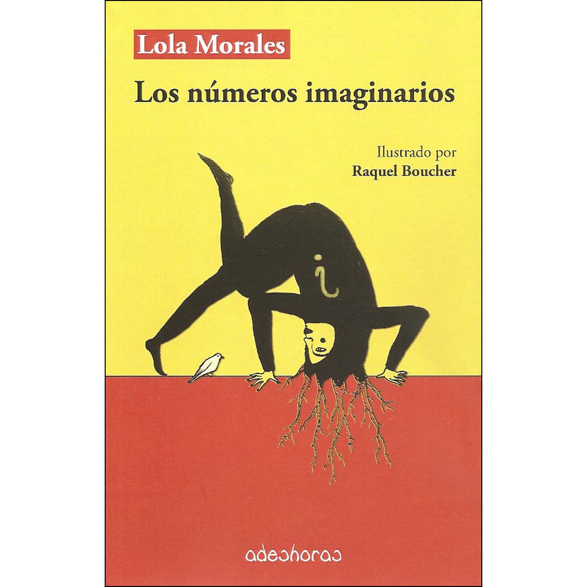 Imagen 0 de Los números imaginarios (Tapa blanda)
