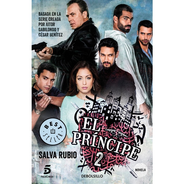 Imagen 0 de El Príncipe 2: Basada en la serie creada por Aitor Gabilondo y César Benítez  (Bolsillo) (Tapa blanda)