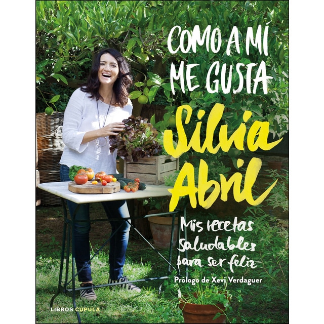 Imagen 0 de Como a mí me gusta: Mis recetas saludables para ser feliz (Tapa dura)