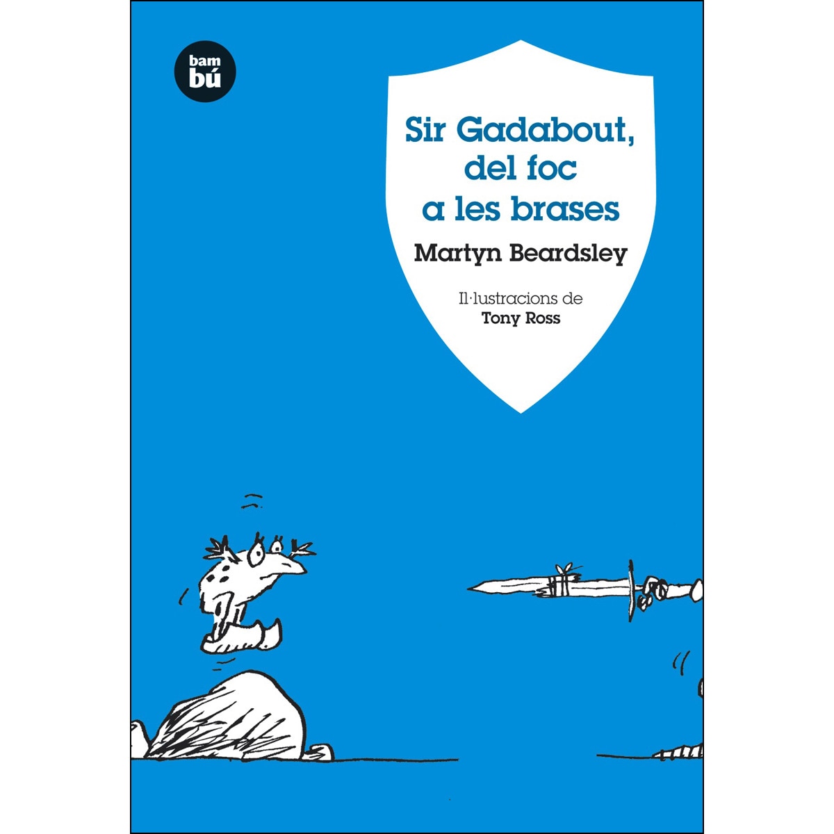 Sir Gadabout, del foc a les brases (Capa mole) 1