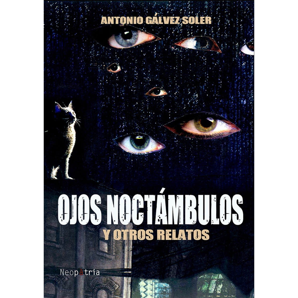 Ojos Noctámbulos Y Otros Relatos 1