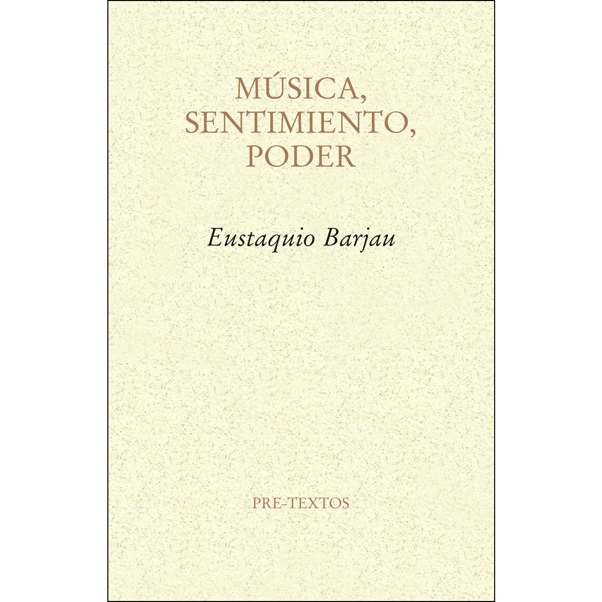 Música, sentimiento, poder (Tapa blanda) 1