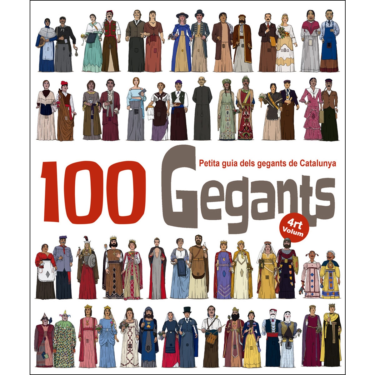 Imagem 0 de 100 Gegants. Volum 6: Petita guia dels gegants de Catalunya (Capa mole)