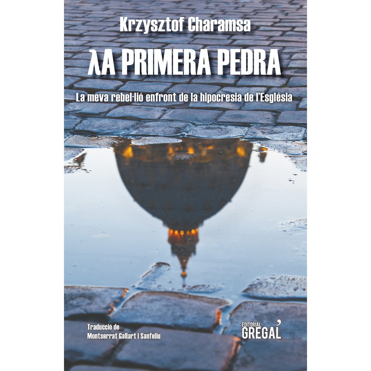 La Primera Piedra 1
