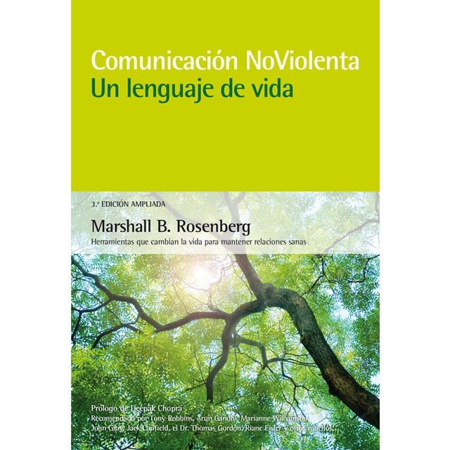 Imagen 0 de Comunicación NoViolenta. Un lenguaje de vida. 3ª Edición ampliada: Herramientas que cambian la vida para mantener relaciones sanas  (Tapa blanda)