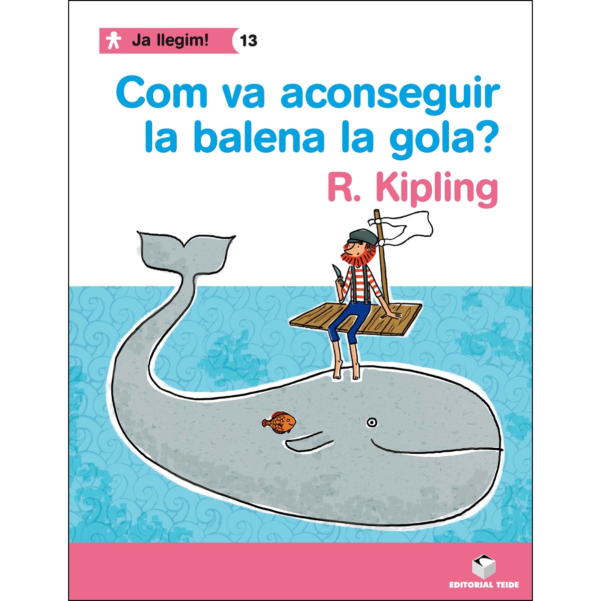 Imagem 0 de Ja llegim! 013 - Com va aconseguir la balena la gola? -R. Kipling- (Capa mole)