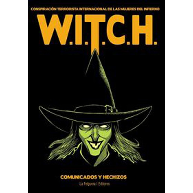 Imagem 0 de W. I. T. C. H Conspiración Terrorista Internacional