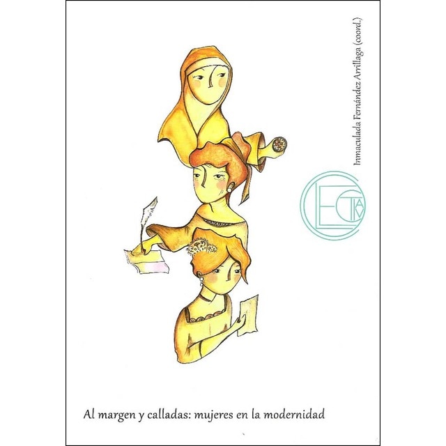 Imagen 0 de Al margen y calladas: mujeres en la modernidad (Tapa blanda)