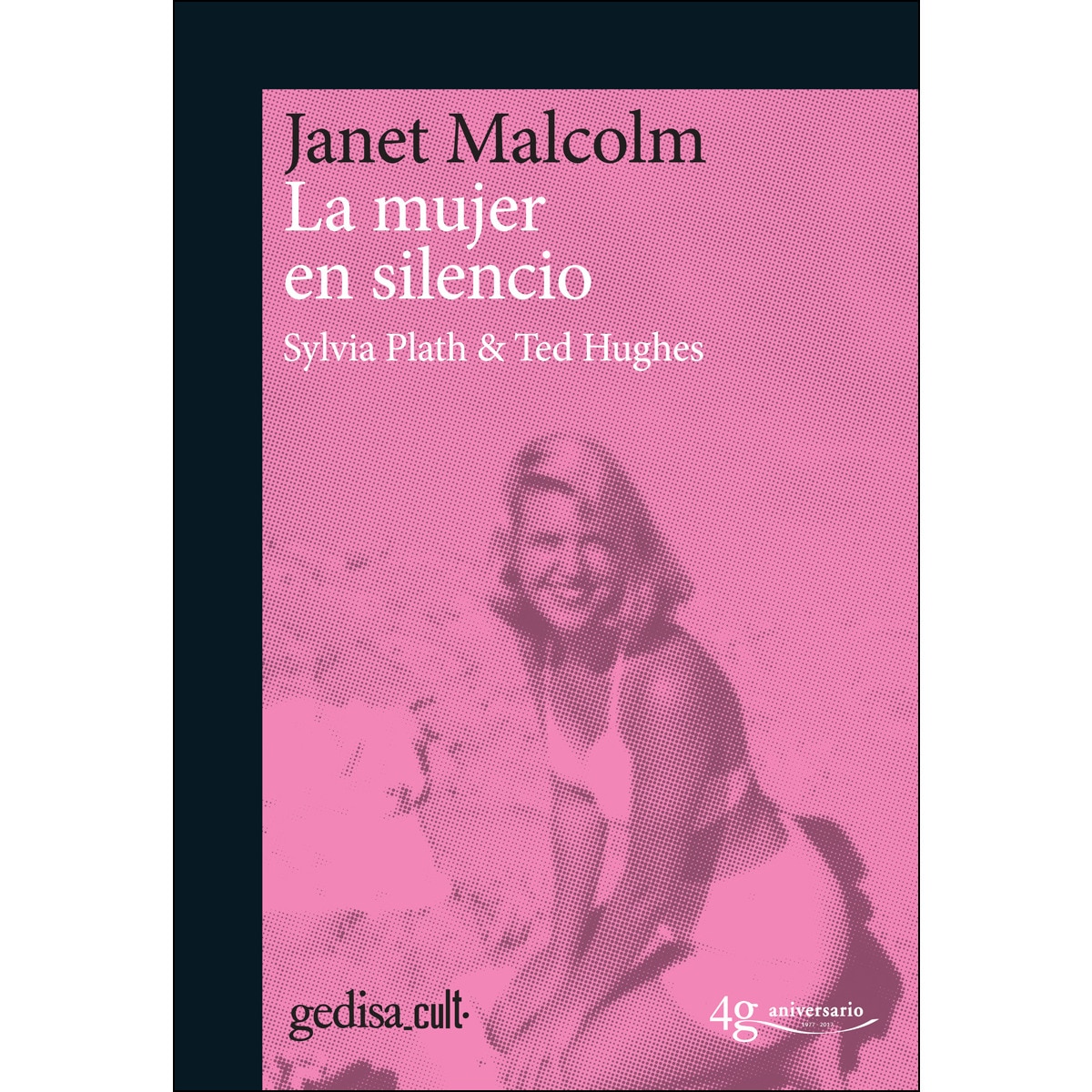Imagem 0 de La mujer en silencio: Silvia Plath & Ted Hughes (Capa mole com abas)