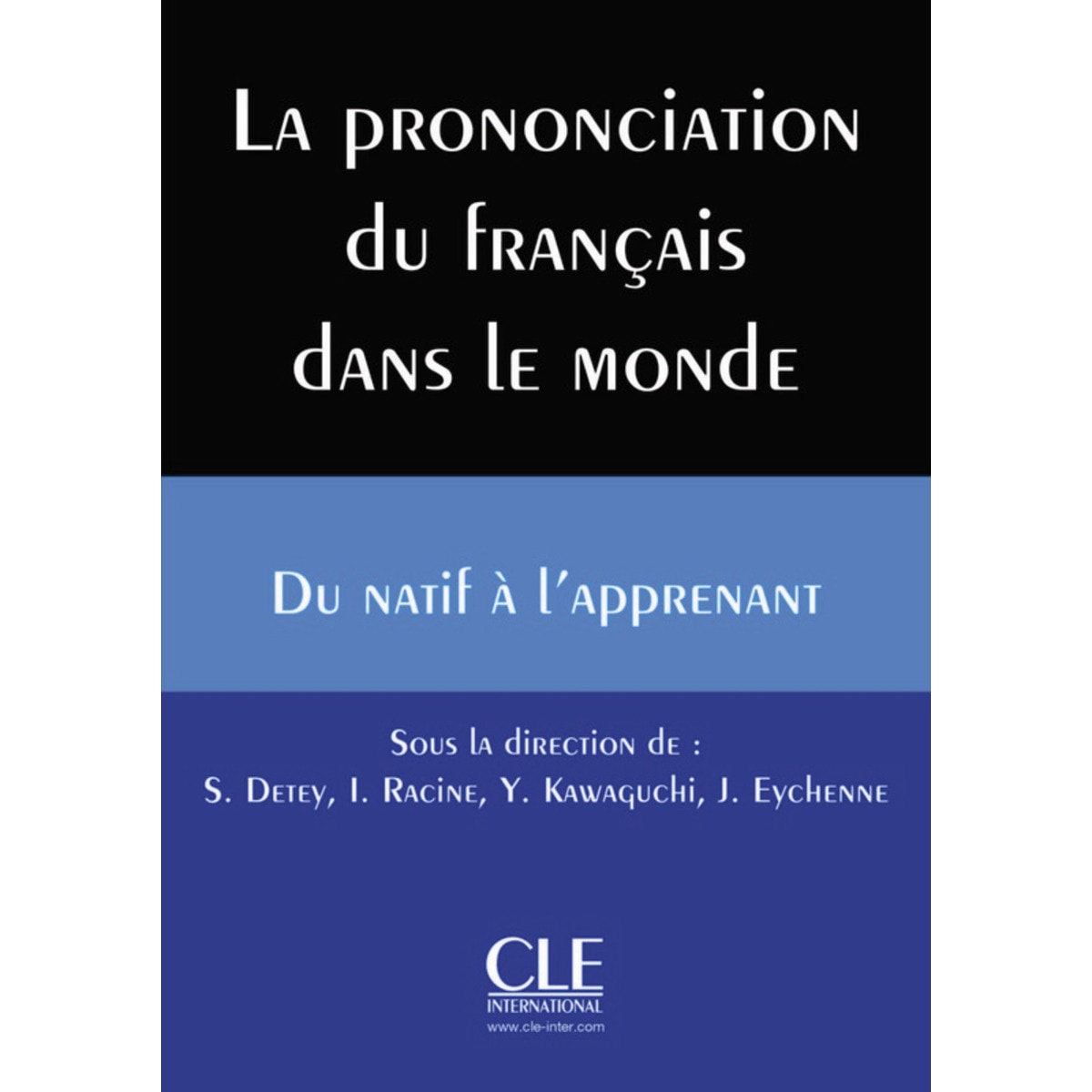 Imagem 0 de La prononciation du francias dans le monde: du nat