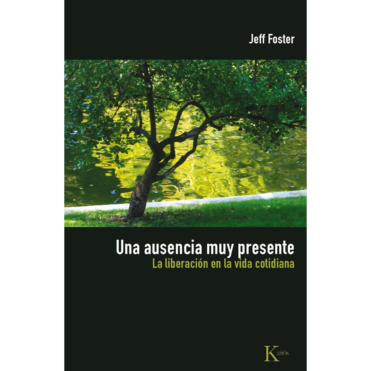 Una ausencia muy presente: La liberación en la vida cotidiana(Tapa blanda) 1