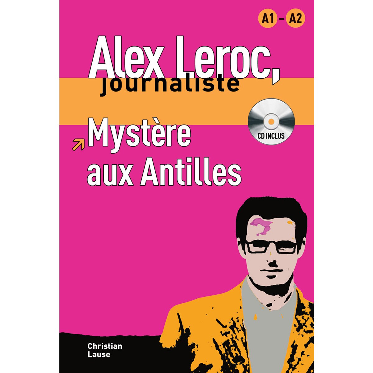 Collection Alex Leroc. Mystère Aux Antilles + Cd 1