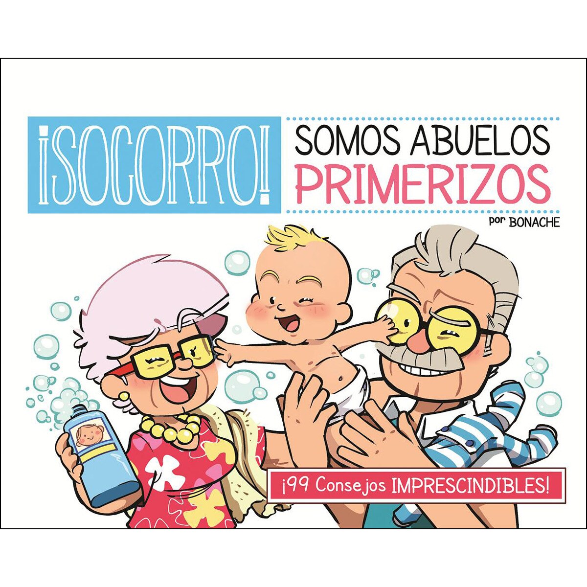 ¡Socorro! Somos Abuelos Primerizos 1