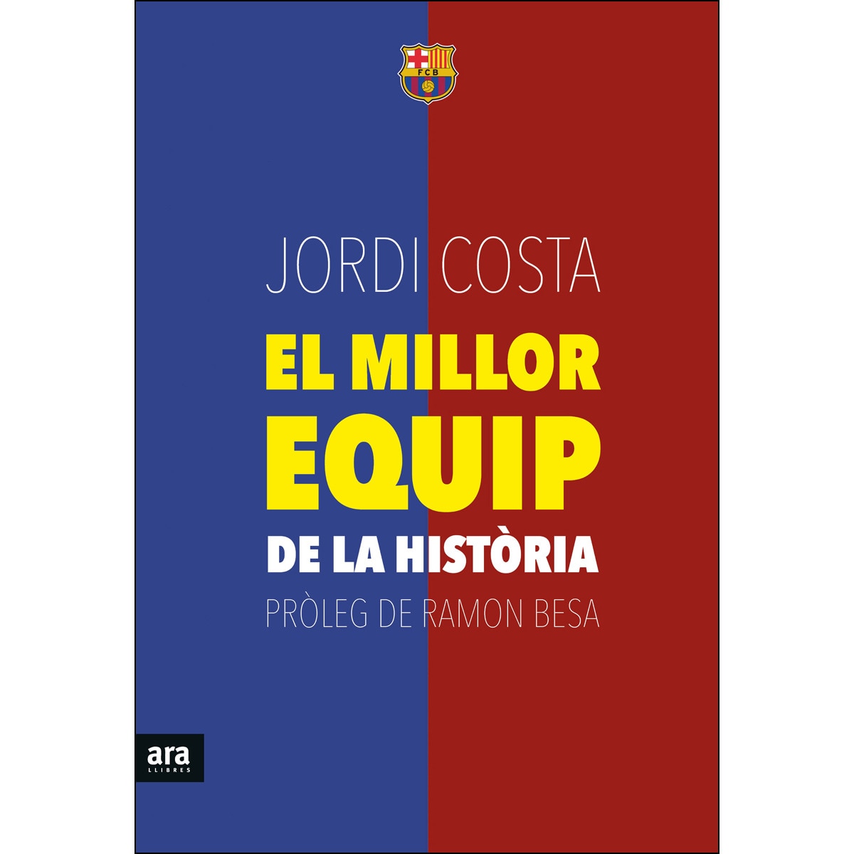 Imagem 0 de El millor equip de la histãria