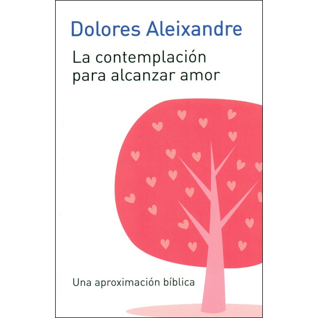 Imagen 0 de La contemplación para alcanzar el amor (Tapa blanda)