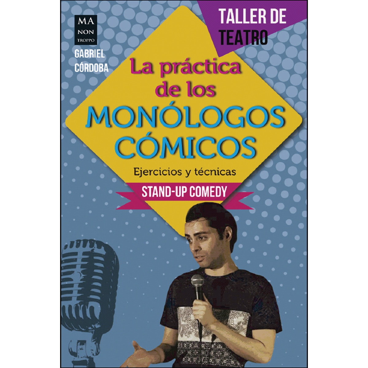 La Práctica De Los Monólogos Cómicos 1