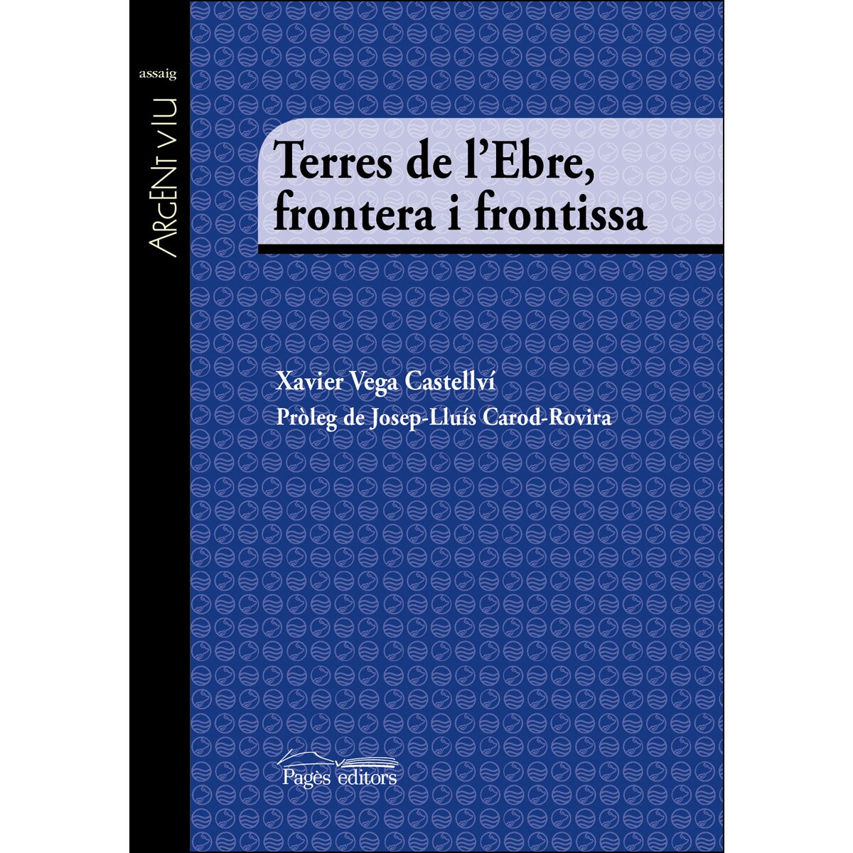 Terres De L'ebre. Frontera I Frontissa 1