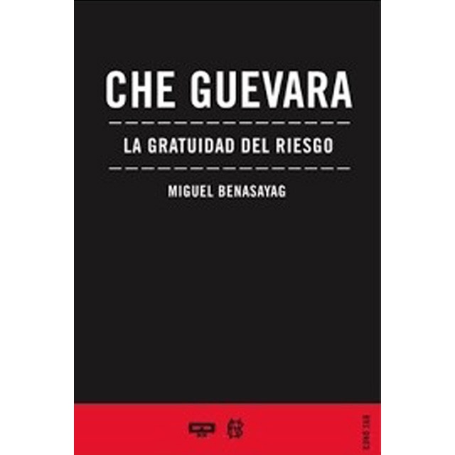 Imagem 0 de Che Guevara. La Gratuidad Del Riesgo