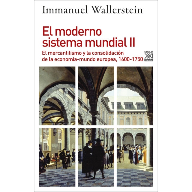Imagem 0 de El moderno sistema mundial II: El mercantilismo y la consolidación de la economía-mundo europea, 1600-1750 (Capa mole com abas)