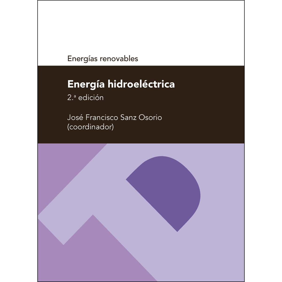 Imagem 0 de Energía hidroeléctrica: (Serie energías renovables) (Capa mole)