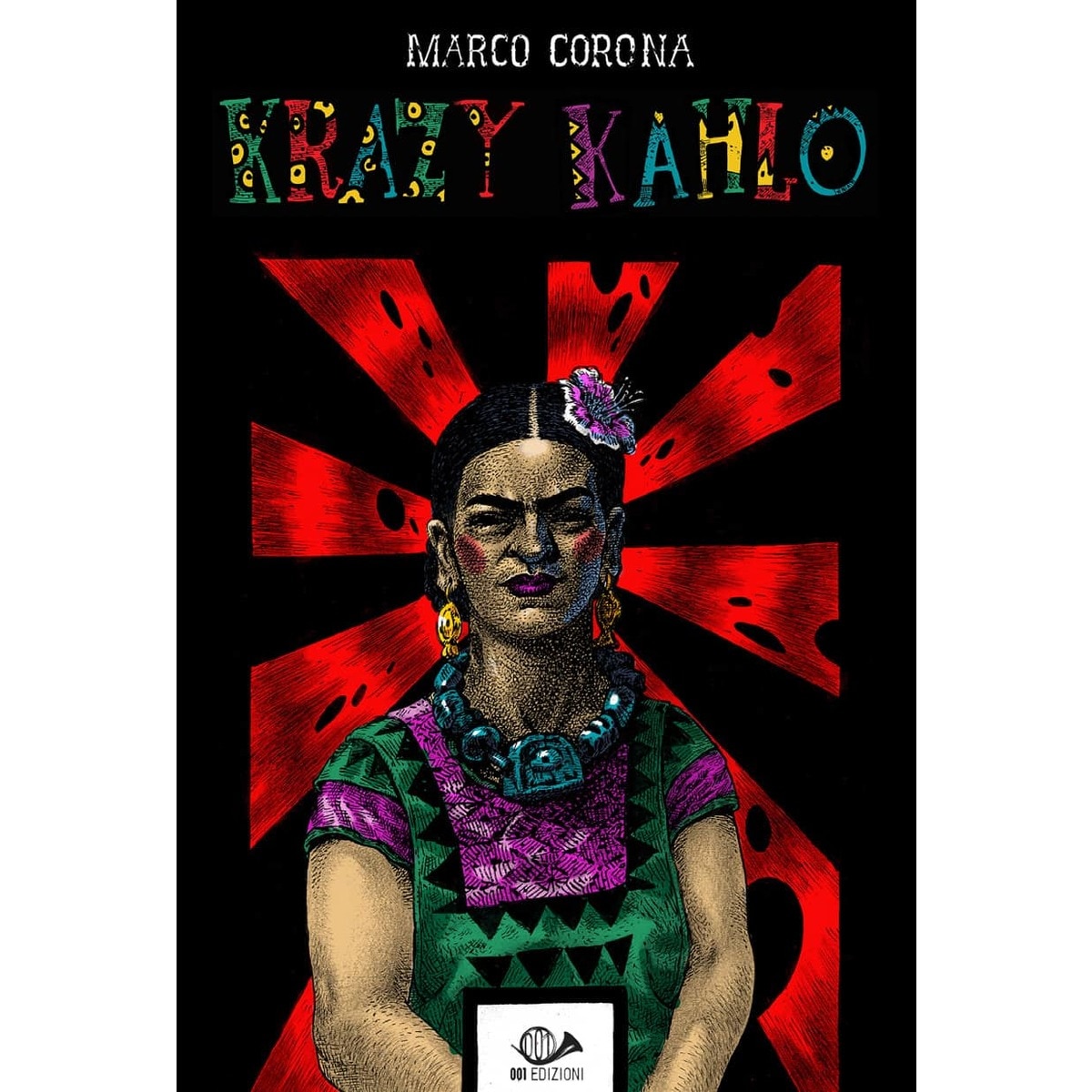 Krazy Kahlo. Una Biografia Surrealista 1