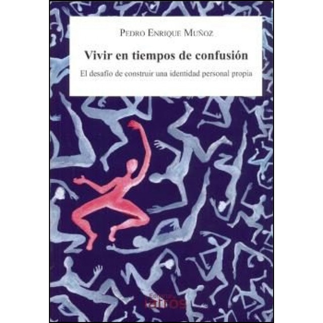 Imagem 0 de Vivir en tiempos de confusión: El desafío de construir una identidad personal propia (Capa mole)