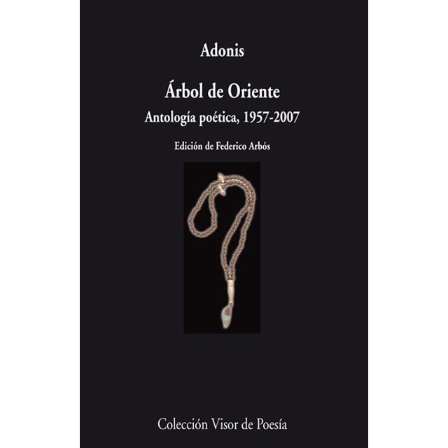 Imagen 0 de Árbol de Oriente: Antología poética. 1957 - 2007  (Tapa blanda con solapas)