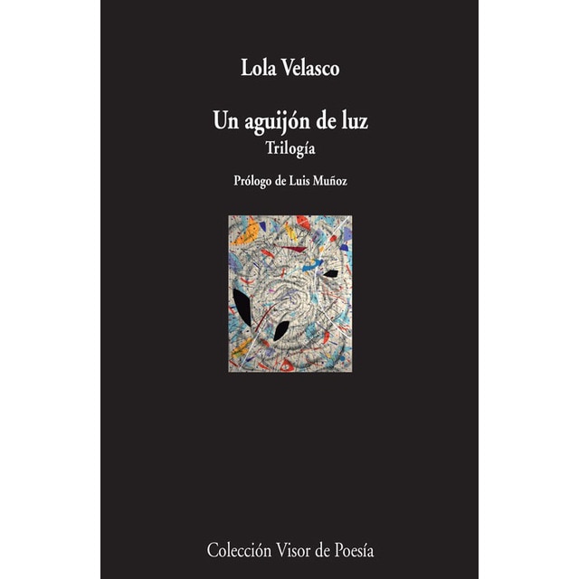 Un aguijón de luz: Trilogía (Capa mole com abas) 1