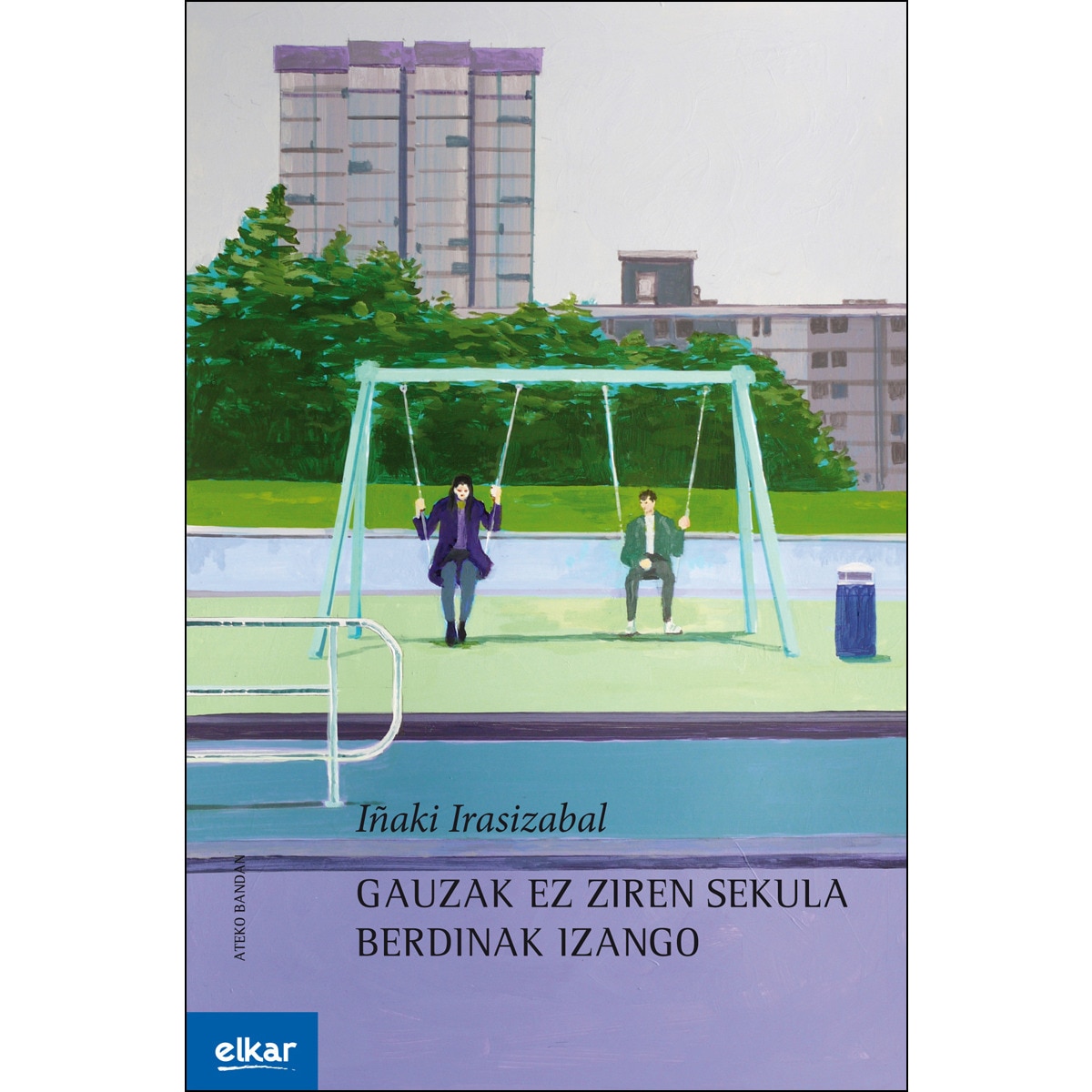 Imagem 0 de Gauzak ez ziren sekula berdinak izango(Tapa blanda)