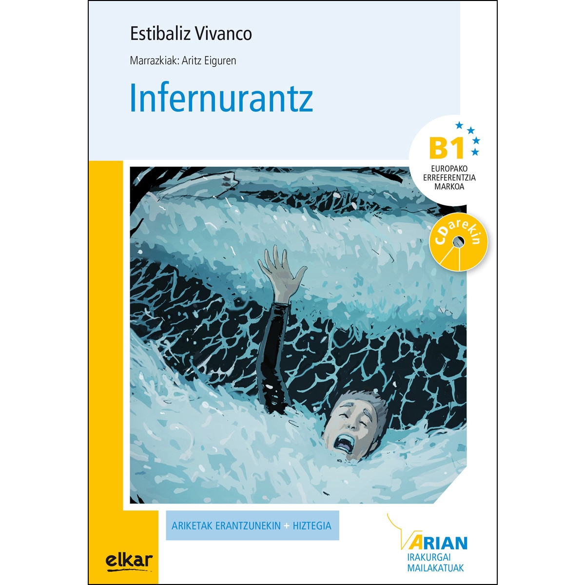 Arian B1. Irakurgaia 16. Infernurantz + CD (Capa mole) 1