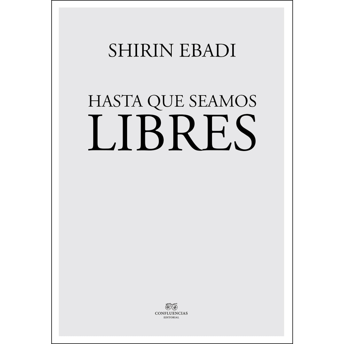 Hasta Que Seamos Libres 1