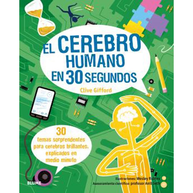 Imagem 0 de El Cerebro Humano En 30 Segundos: 30 Temas Sorprendentes Para Cerebros Brillantes. Explicados En Medio Minuto
