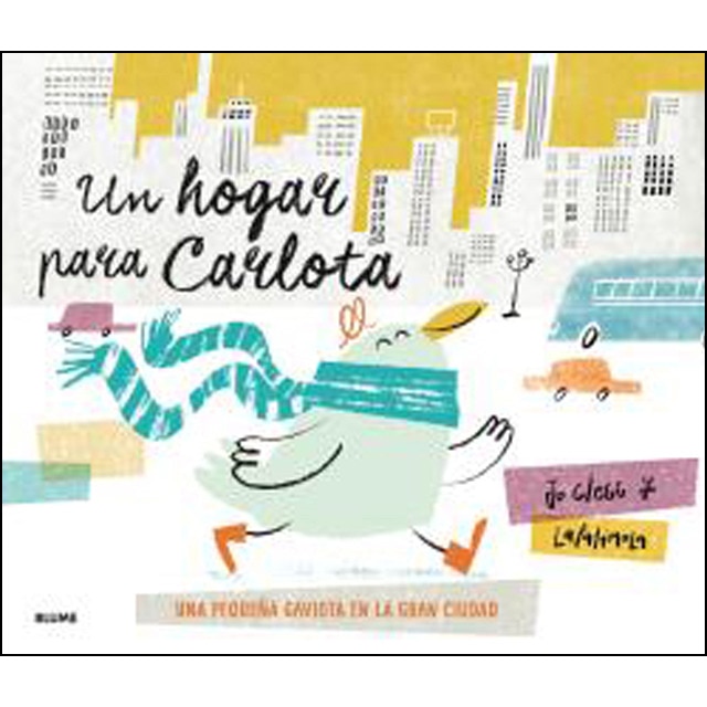 Imagen 0 de Un hogar para Carlota: Una pequeña gaviota en la gran ciudad  (Tapa dura)