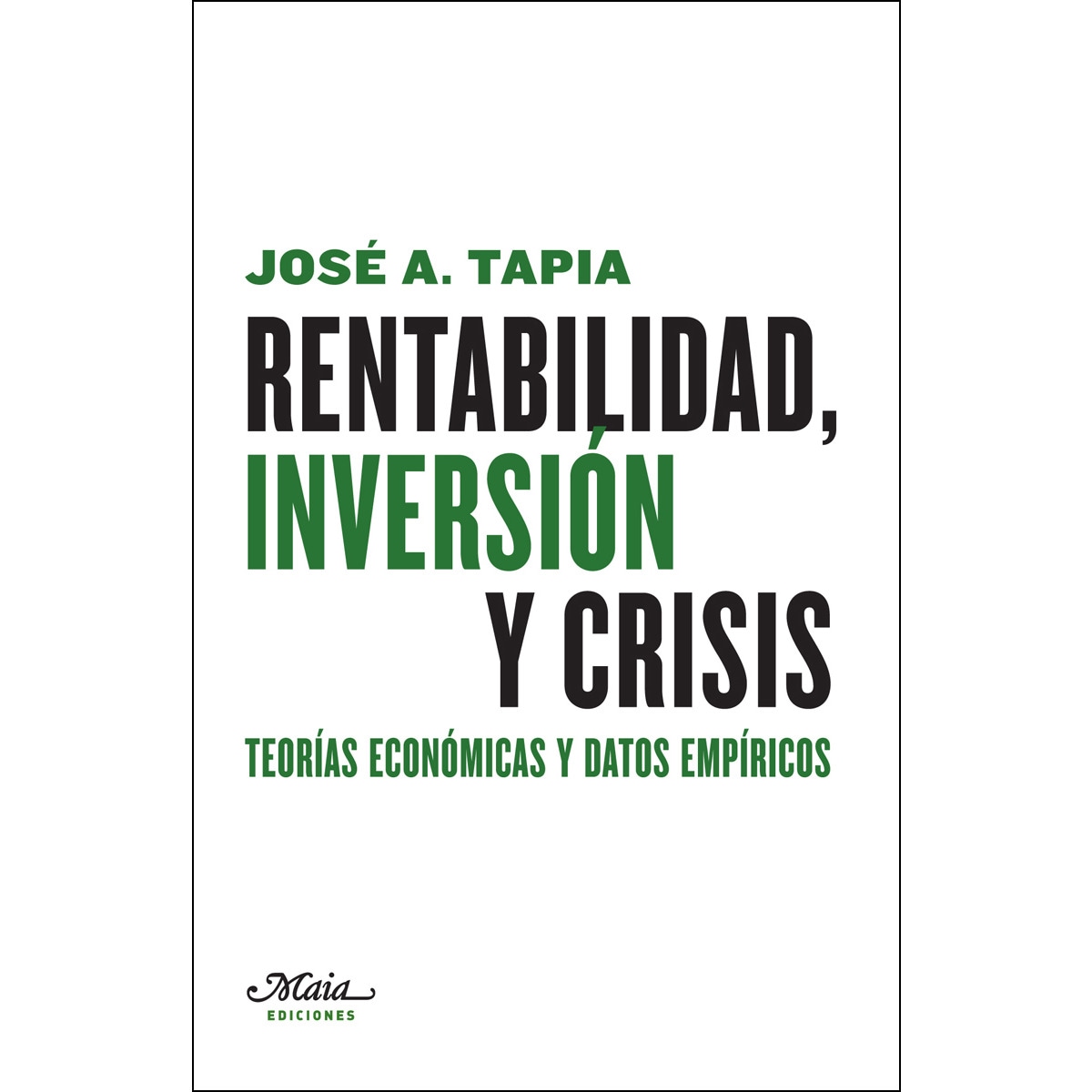 Rentabilidad. Inversión Y Crisis 1