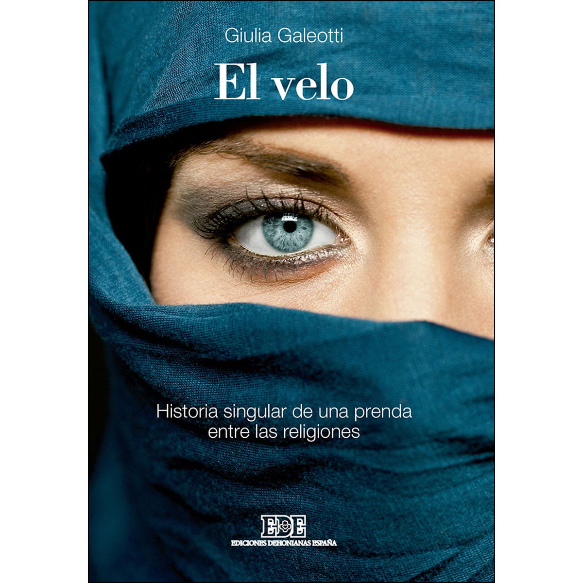 Imagem 0 de El velo: Historia singular de una prenda entre las religiones(Tapa blanda)